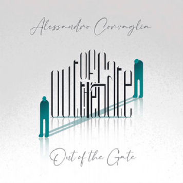 Out Of The Gate - Alessandro Corvaglia