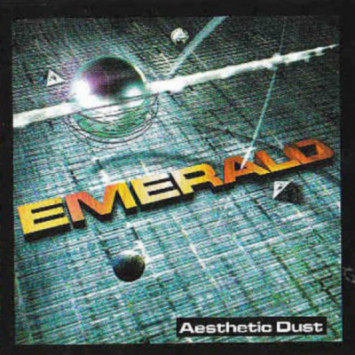 Emerald - Aesthetic Dust - Progressive Hard Rock
