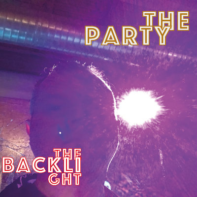 The Backlight - The Party