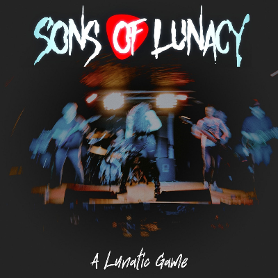 Sons of Lunacy - A Lunatic Game