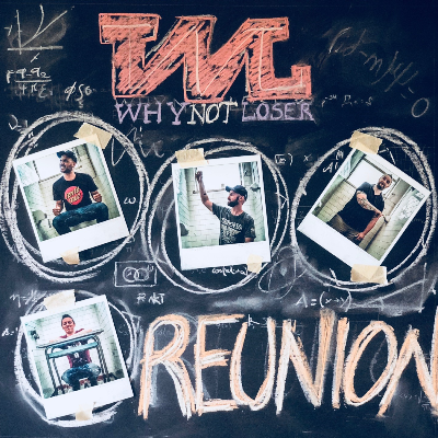 Why Not Loser - Reunion (EP)