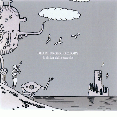 Dead Burger - La Fisica Delle Nuvole