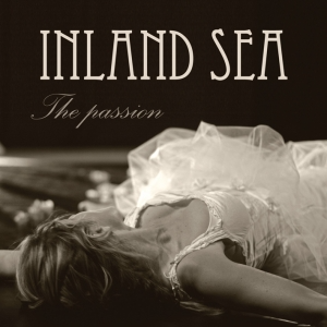 Inland Sea - The passion