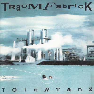 Traumfabrick - Totentanz