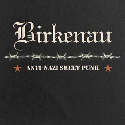 Birkenau - Anti nazi street punk