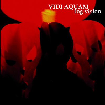 Vidi Aquam - Fog Vision