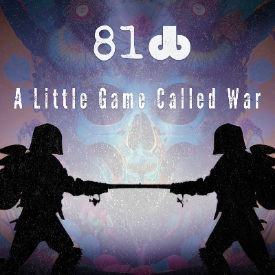 A Little Game Called War