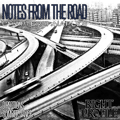 Notes From The Road - Chapter 1: Naples