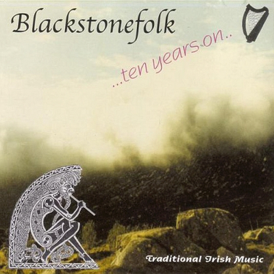 Blackstonefolk - Ten Years On