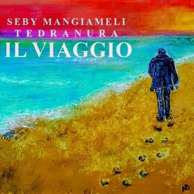 Seby Mangiameli Tedranura - Il Viaggio