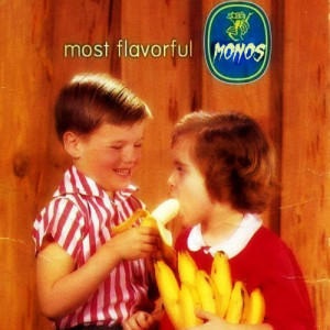 MOST FLAVORFUL MONOS