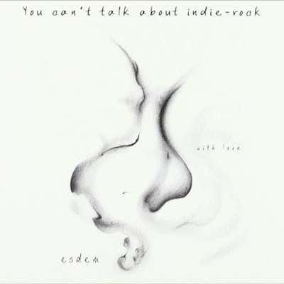 You can't talk about indie rock