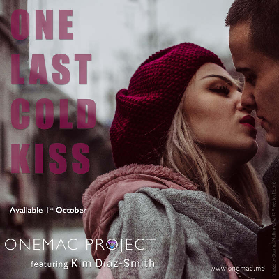 One Last Cold Kiss - Onemac Project