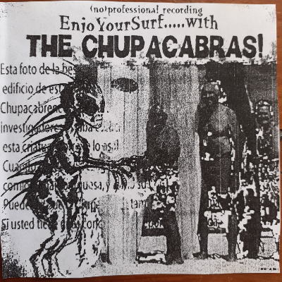 The Chupacabras! Enjoy your surf. Non professional recording 