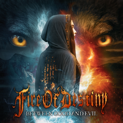 Fire of Destiny - Between good and evil