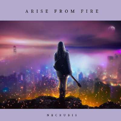 Arise from Fire