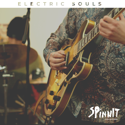 Electric Souls | SpinnIt Sessions