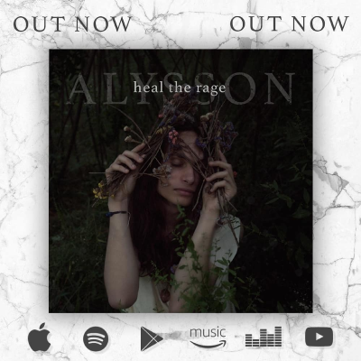 HEAL THE RAGE - ALYSSON EP