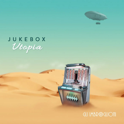 Jukebox Utopia  - Gli imbroglioni