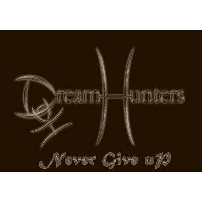 Dream Hunters - Never give up