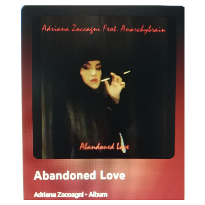 Abandoned Love  (feat. Anarchybrain)