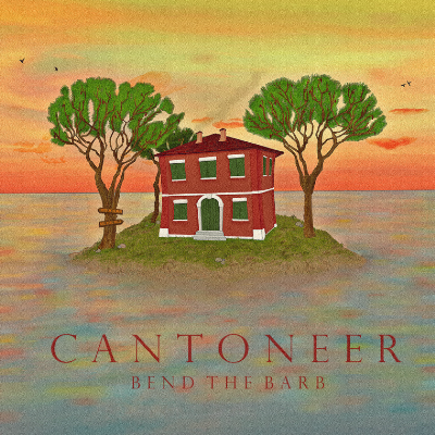 Bend The Barb - Cantoneer