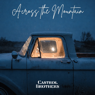Across the Mountain - Castrol Brothers