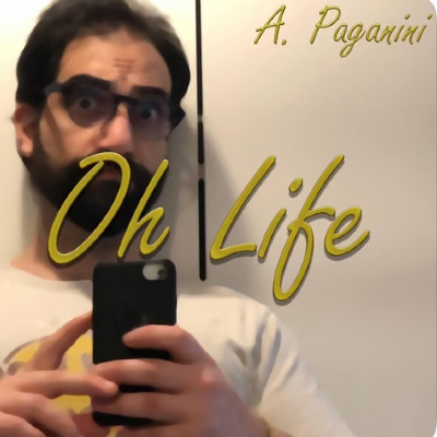 Oh Life - Alessio Paganini