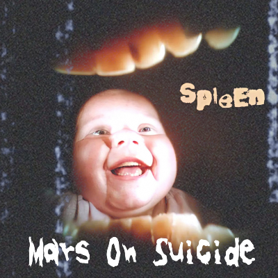 Mars on Suicide - Spleen