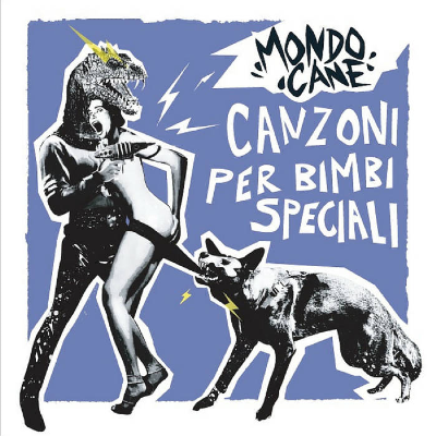 Mondo Cane - Canzoni per bimbi speciali