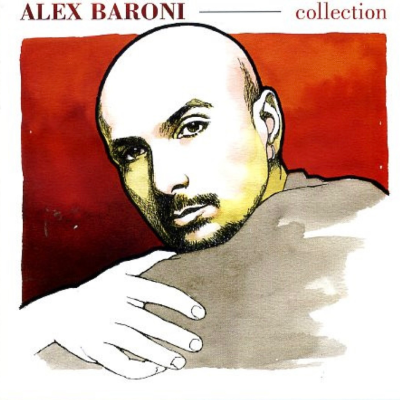 Alex Baroni - Collection 