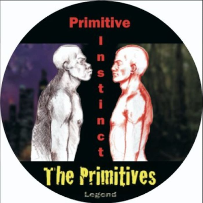 Primitive instinct     The Primitives 