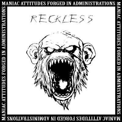 Maniac Attitudes Forged in Amministration