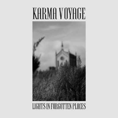 Karma Voyage - Lights In Forgotten Places