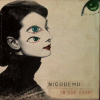 Nicodemo - In Due Corpi