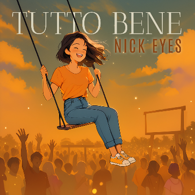 Nick Eyes - Tutto Bene