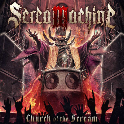 Screamachine - "Church Of The Scream"