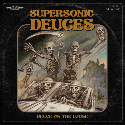 Supersonic Deuces - "Deuce on The Loose"