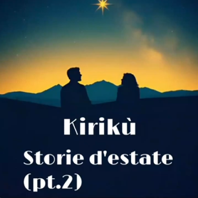 Storie d'estate (pt.2)