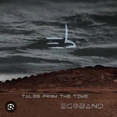 Tales frim the time "Egoband"