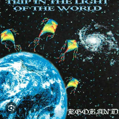 Trip in the light of the world "Egoband"