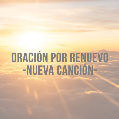 Oración por renuevo - CCNV