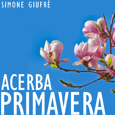 Acerba Primavera