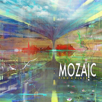 Mozaic - Find A Place
