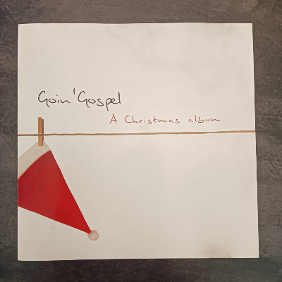 Goin'Gospel - A Christmas album