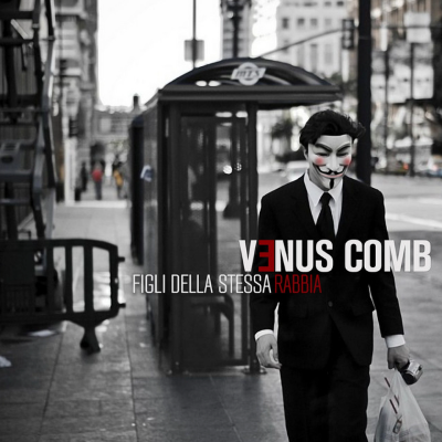 Venus Comb - Figli della stessa rabbia