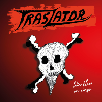 Traslator - Like Flies On Corps