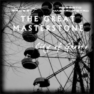 The Great Masterstone - City of Ghosts