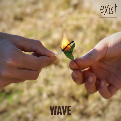 Exist - Wave
