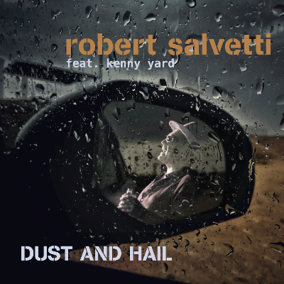 Dust and hail (featuring Kenny Yard) (2024)